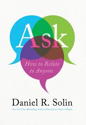 Ask: How to Relate to Anyone