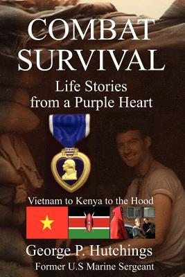 Combat Survival-Life Stories from a Purple Heart