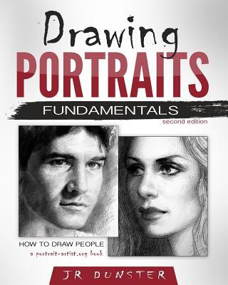 Drawing Portraits Fundamentals: A Portrait-Artist.org Book - How to Draw People