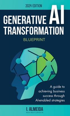 Generative AI Transformation Blueprint