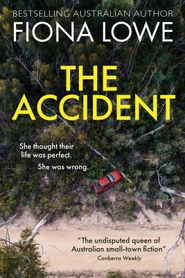 The Accident: She thought their life was perfect. She was wrong