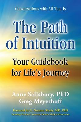 The Path of Intuition: Your Guidebook for Life's Journey