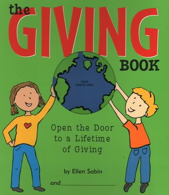 The Giving Book: Open the Door to a Lifetime of Giving