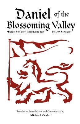 Der Stricker: Daniel of the Blossoming Valley (Daniel von dem Blhenden Tal)