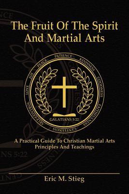 The Fruit of the Spirit and Martial Arts