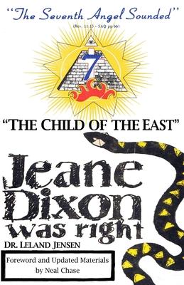 "The Child of the East": Jeane Dixon was right