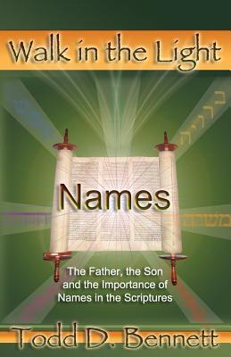 Names: The Father, the Son and the Importance of Names in the Scriptures