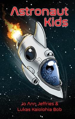 Astronaut Kids: A Children's Chapter Book about Space Travel for Kids 6-10 with STEM Subscription