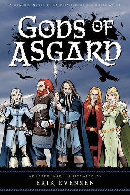 Gods of Asgard: A graphic novel interpretation of the Norse myths