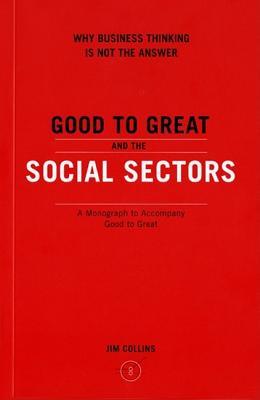 Good to Great and the Social Sectors