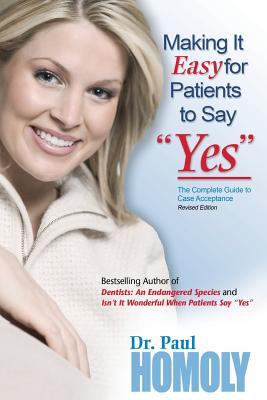 Making It Easy for Patients to Say "yes"