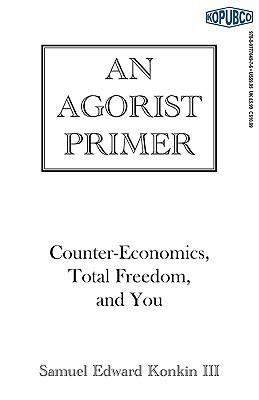 An Agorist Primer