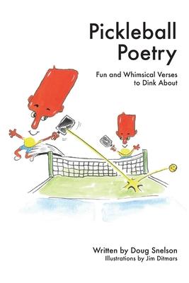 Pickleball Poetry: Fun and Whimsical Verses to Dink About