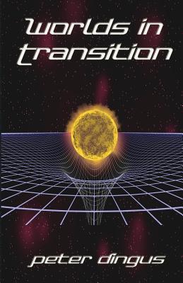 Worlds in Transition