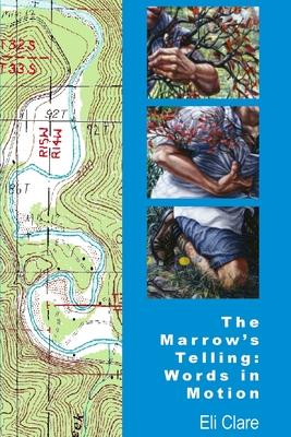 The Marrow's Telling: Words in Motion