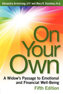 On Your Own, 5th Edition: A Widow's Passage to Emotional and Financial Well-Being