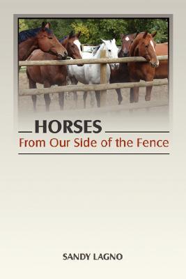 Horses: From Our Side of the Fence