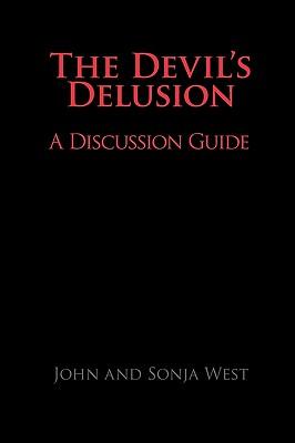 The Devil's Delusion, A Discussion Guide