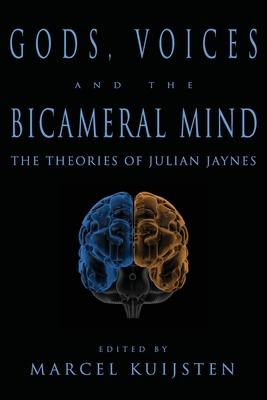 Gods, Voices, and the Bicameral Mind: The Theories of Julian Jaynes