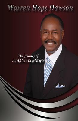 Warren Hope Dawson: The Journey Of An African Legal Eagle