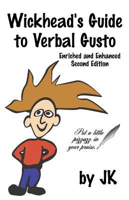 Wickhead's Guide to Verbal Gusto Second Edition