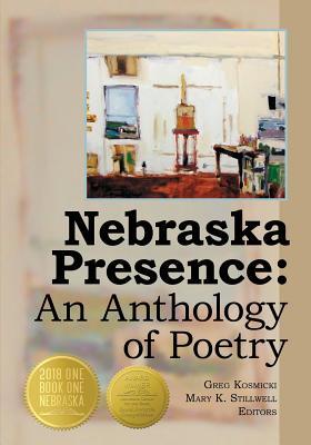 Nebraska Presence: An Anthology of Poetry