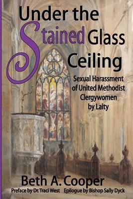 Under the Stained Glass Ceiling: Sexual Harassment of United Methodist Clergywomen by Laity Subscription