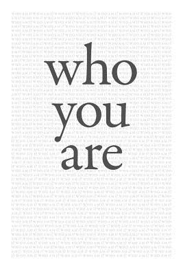 Who You Are