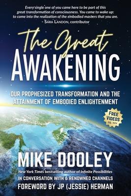 The Great Awakening: Our Prophesized Transformation and the Attainment of Embodied Enlightenment