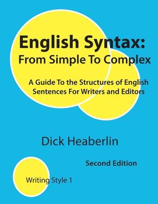 English Syntax, From Simple to Complex, Second Edition