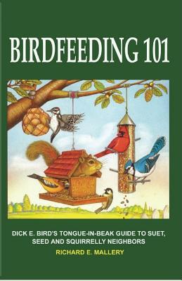 Birdfeeding 101: A Tongue-In-Beak Guide to Suet, Seed and Squirrelly Neighbors Subscription