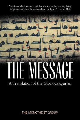 The Message - A Translation of the Glorious Qur'an