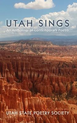 Utah Sings: An Anthology of Contemporary Poetry