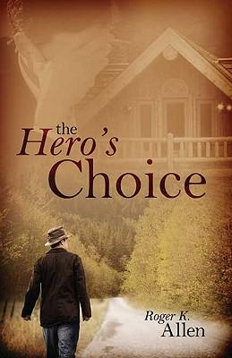 The Hero's Choice: Living from the Inside Out