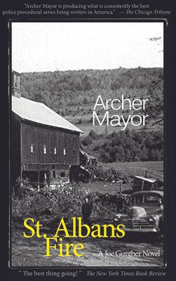 St. Alban's Fire: A Joe Gunther Novel