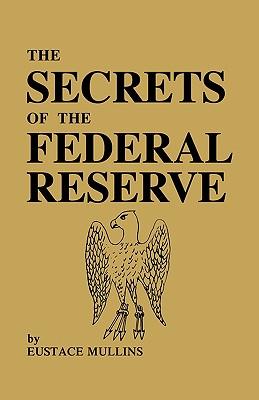 The Secrets of the Federal Reserve