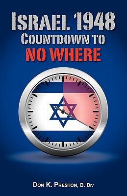 Israel 1948: Countdown To No Where