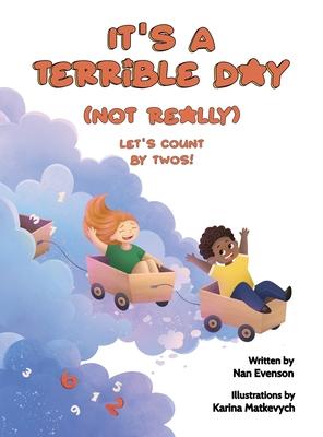 It's a Terrible Day (Not Really): Let's Count by Twos!