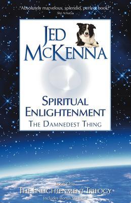 Spiritual Enlightenment: The Damnedest Thing