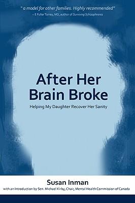 After Her Brain Broke: Helping My Daughter Recover Her Sanity