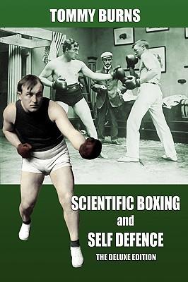 Scientific Boxing and Self Defence: The Deluxe Edition