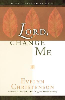 Lord, Change Me