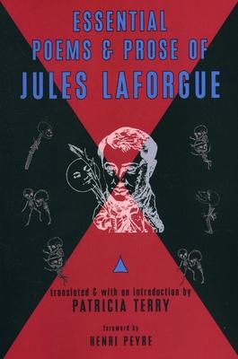 Essential Poems & Prose of Jules Laforor