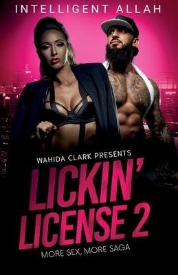 Lickin' License II: More Sex, More Saga