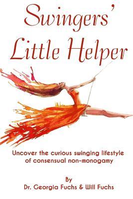 Swingers' Little Helper: Uncover the Curious Swinging Lifestyle of Consensual Non-Monogamy