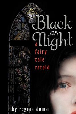 Black as Night: A Fairy Tale Retold