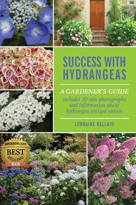 Success With Hydrangeas: A Gardener's Guide