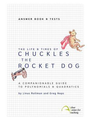 The Life & Times of Chuckles the Rocket Dog: Answer Book & Tests