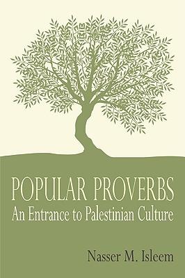 Popular Proverbs: An Entrance to Palestinian Culture