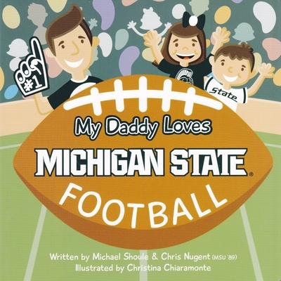 My Daddy Loves Michigan State Football Subscription